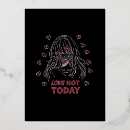 LOVE NOT TODAY FOLIENEINLADUNG