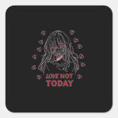 LOVE NOT TODAY QUADRATISCHER AUFKLEBER (Vorderseite)