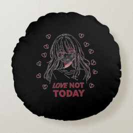 LOVE NOT TODAY RUNDES KISSEN