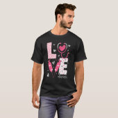 LOVE Nurse Life Pink Heart Valentine Day Nursing W T-Shirt (Vorne ganz)