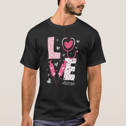 LOVE Nurse Life Pink Heart Valentine Day Nursing W T-Shirt (Vorderseite)