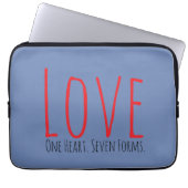 Love - One Heart. Seven Forms Electronics Bag Laptopschutzhülle (Vorderseite)