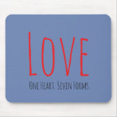Love - One Heart. Seven Forms Mousepad (Vorne)