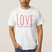 Love - One Heart. Seven Forms T-Shirt (Vorderseite)