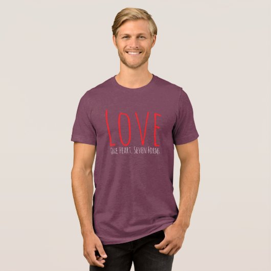 Love - One Heart. Seven Forms T-Shirt Tri-Blend Shirt (Vorderseite voll)