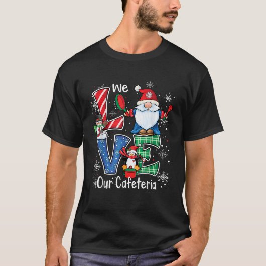 Love our Cafeteria Funny Lunch Lady Christmas Gnom T-Shirt (Vorderseite)
