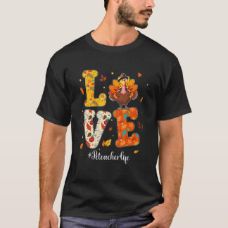 Love PE Teacher Life Turkey Teacher Thanksgiving D T-Shirt