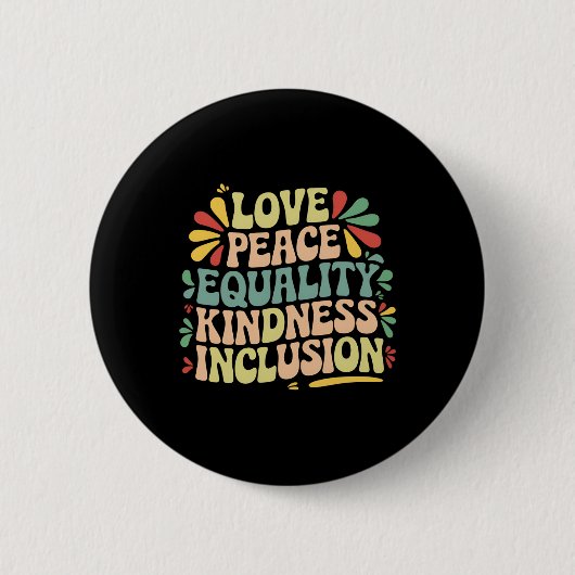 Love Peace Equality Kindness Inclusion Black Histo Button (Vorderseite)