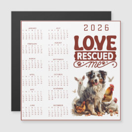 Love Rescued Me 2026 Dog Calendar Magnetkarte