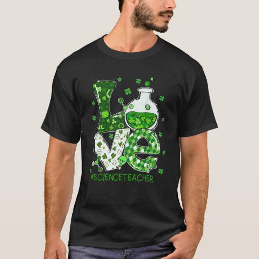 Love Science Teacher St Patricks Day Teacherlife S T-Shirt (Vorderseite)