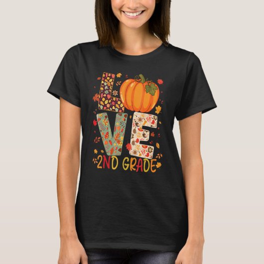 Love Second Grade Happy Fall Thanksgiving Women 2n T-Shirt (Vorderseite)