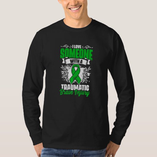 Love Someone With A Traumatic Brain Injury Surgery T-Shirt (Vorderseite)