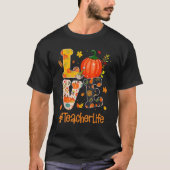 Love Teacher Life Fall Y'all Autumn Teacher Thanks T-Shirt (Vorderseite)