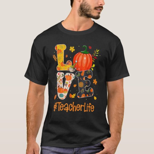Love Teacher Life Fall Y'all Autumn Teacher Thanks T-Shirt (Vorderseite)
