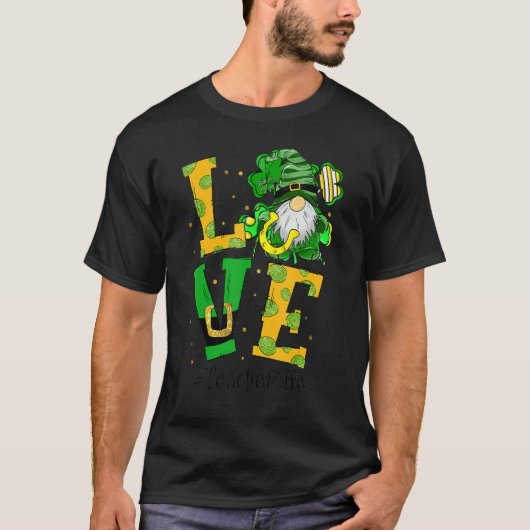 Love Teacher Life Gnome Shamrock St Patricks Day T T-Shirt (Vorderseite)
