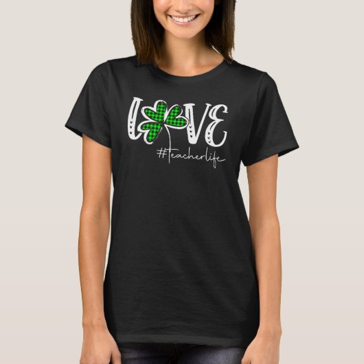 LOVE Teacher Life St Patricks Day Buffalo Plaid Sh T-Shirt (Vorderseite)