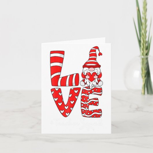 Love Teacher Squad Gnome Hearts Valentines Gnome T Karte (Vorderseite)