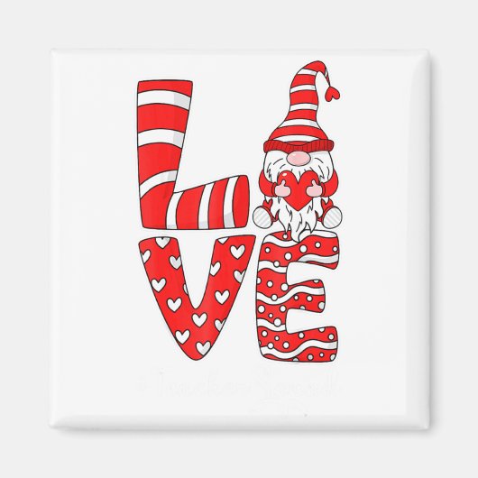 Love Teacher Squad Gnome Hearts Valentines Gnome T Magnet (Vorne)