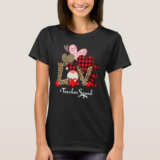 Love Teacher Squad Gnome Hearts Valentines Gnome T T-Shirt (Vorderseite)