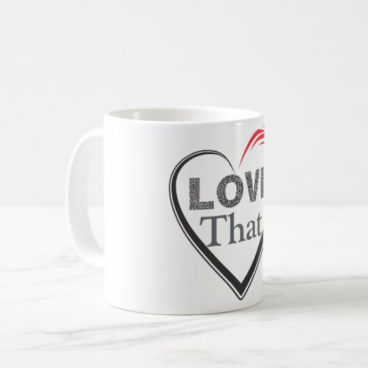Love That Coffee Mug Kaffeetasse (Vorderseite Links)