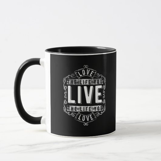 Love The Life You Live Inspirational Design  Tasse (Links)