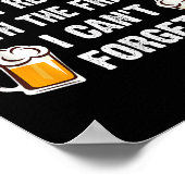 Love The Nights I Can't Remember With Friends I Ca Poster (Ecke)