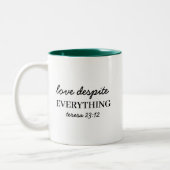 Love Them Anyway  Faith Two-Tone Zweifarbige Tasse (Links)