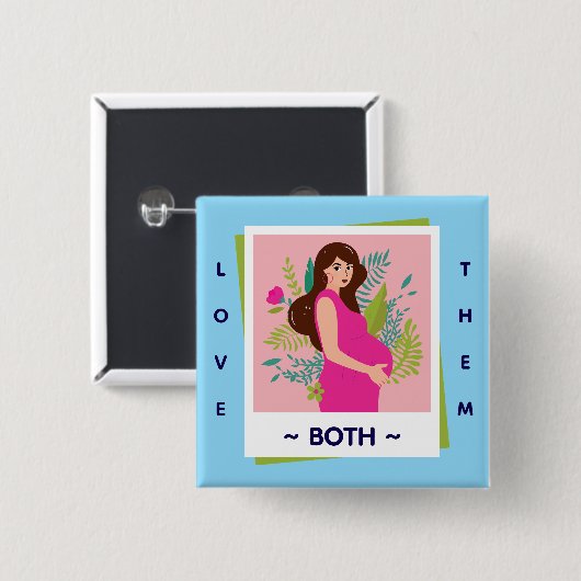 Love Them Both Pro-Life – Honor Life Button (Vorne & Hinten)
