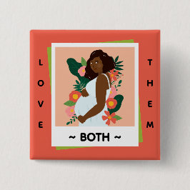 Love Them Both Pro-Life – March for Life Knopf Button