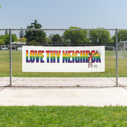 Love Thy Neighbor Banner (Insitu)