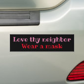 Love thy neighbor, Wear hat Bumper Sticker maskier Autoaufkleber (Auf Auto)