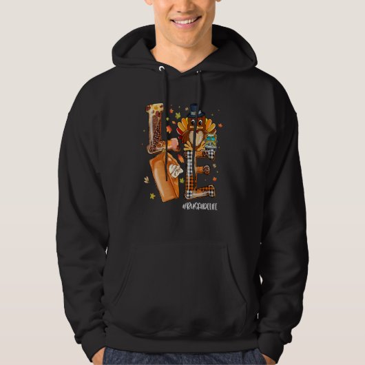 LOVE Turkey Pilgrim Pumpkin Pie Bus Aide Life Than Hoodie (Vorderseite)