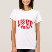 Love Vibes T-Shirt (Vorderseite)
