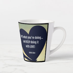 LOVE Was Du Machst Latte-Mug - Adiela Akoo Milchtasse