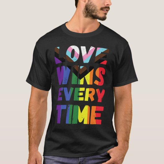 Love Wins Every Time LGBTQIA+ Rainbow Flag Gay Pri T-Shirt (Vorderseite)