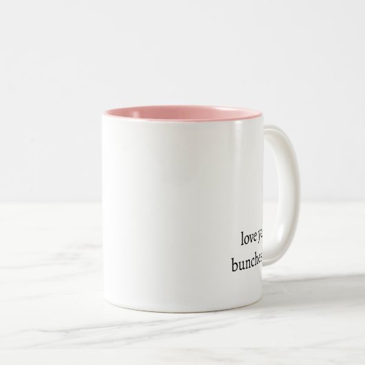 Love ya bunches coffee mug zweifarbige tasse (VorderseiteRechts)