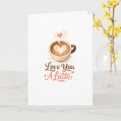 Love You A Latte – Cute Coffee Valentine Karte (Gelbe Blume)