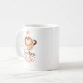 Love You A Latte – Cute Coffee Valentine Mug Gift Kaffeetasse (Vorderseite Links)