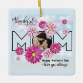 Love You Always Mom Custom Mothers Day Photo Keramikornament (Vorderseite)