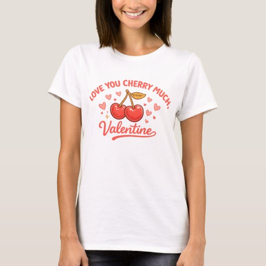 Love You Cherry Much Funny Valentine Art T-Shirt (Vorderseite)