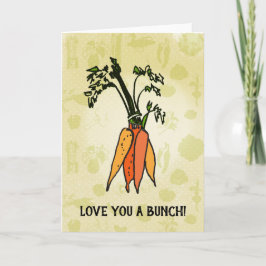 Love You hat Bunch! Carrot Card Karte