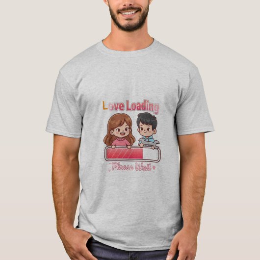 👉 Love You Loading T-Shirt – Cute Romantic Graphi (Vorderseite)