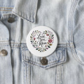Love You, Mom Button (Beispiel)