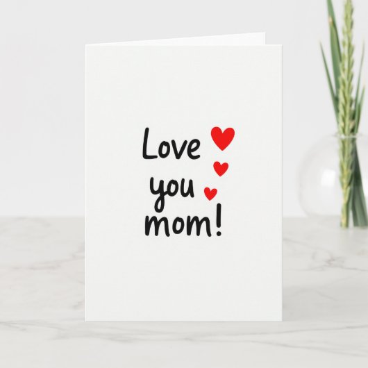 Love You Mom Heartfelt Script Card Karte (Vorderseite)