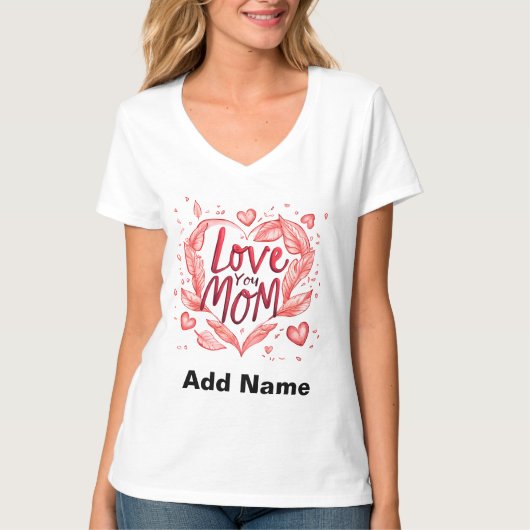 Love You Mom Red Heart & Feathers - Customizable T-Shirt (Vorderseite)