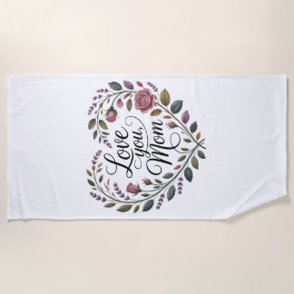 Love You, Mom Strandtuch