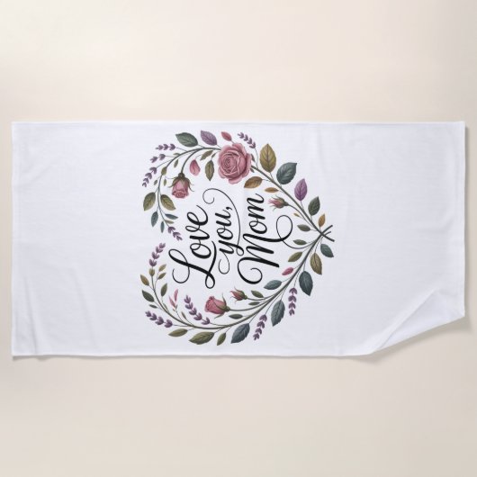 Love You, Mom Strandtuch (Vorderseite)