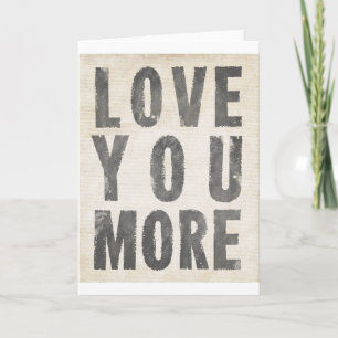 Love You More (antikes Weiß) Karte