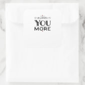 Love You More Artistic Design Style  Quadratischer Aufkleber (Tasche)