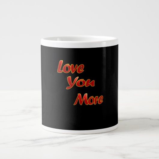 Love You More Balanced Visual Design  Jumbo-Tasse (Vorderseite)